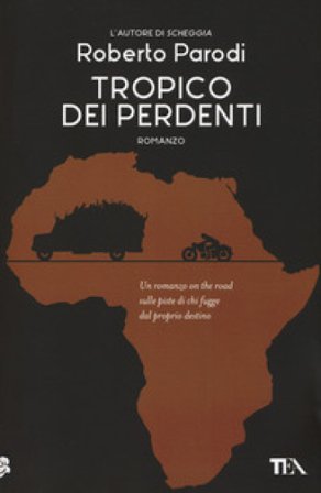 Tropico dei perdenti Roberto Parodi