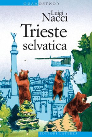 Trieste selvatica Luigi Nacci