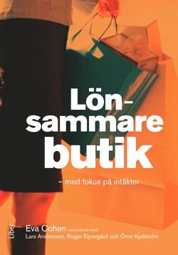 Lönsammare butik: - med fokus på intäkter