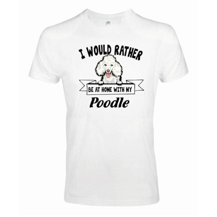 Poodle peeking dog t-shirt - Rather be home with...