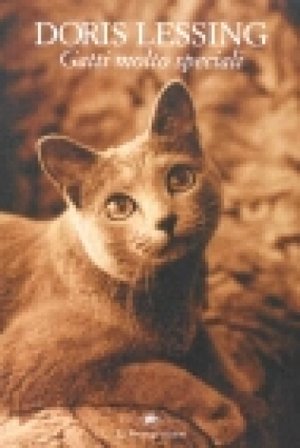 Gatti molto speciali Doris Lessing