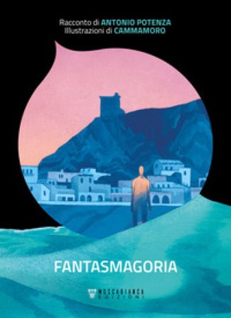 Fantasmagoria Antonio Potenza
