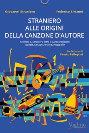 Straniero inedito. Alle origini della canzone d'autore