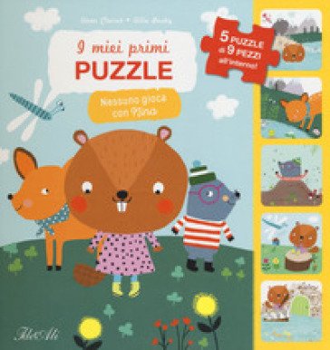 Nessuno gioca con Nina! I miei primi puzzle. Ediz. a colori Anne Clairet