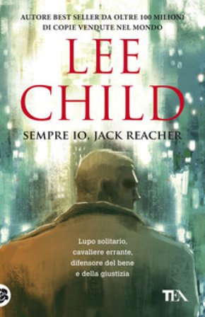 Sempre io, Jack Reacher Lee Child