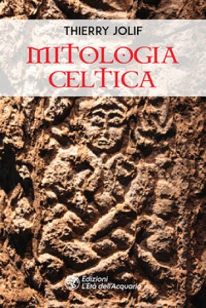 Mitologia celtica Thierry Jolif