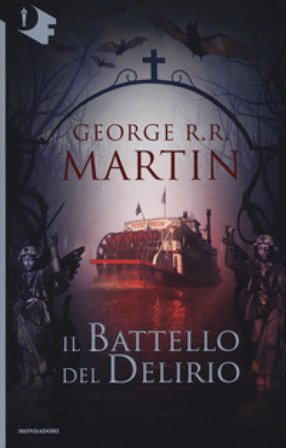 Il battello del delirio George R.R. Martin