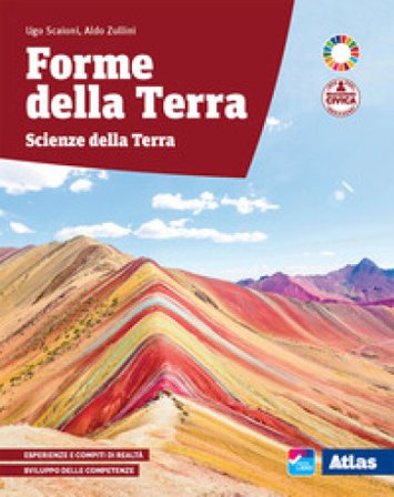 Forme della terra. Scienze della terra. Con Uomo Terra. Obiettivo sviluppo sostenibile. Per le Scuole superiori. Con e-book. Con espansione online 