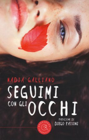 Seguimi con gli occhi Nadia Galliano