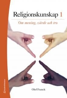 Religionskunskap 1 Elevpaket (Bok + digital produkt) : Om mening, värde och tro, ISBN: 9789144094083