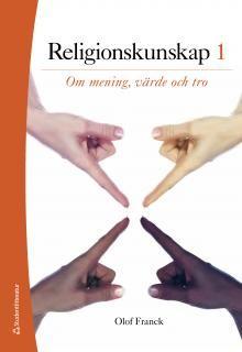 Religionskunskap 1 Elevpaket (Bok + digital produkt) : Om mening, värde och tro