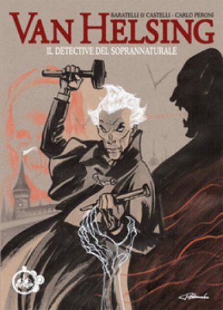 Van Helsing. Il detective del soprannaturale Alfredo Castelli