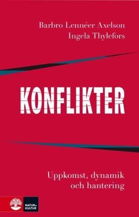 Konflikter : Uppkomst, dynamik och hantering, ISBN: 9789127134294