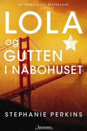 Lola og gutten i nabohuset - Bok av Stephanie Perkins - Pocket