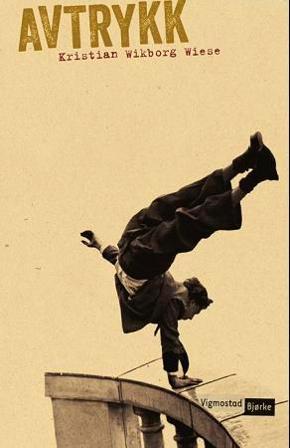 Avtrykk - Bok av Kristian Wikborg Wiese - Hardback