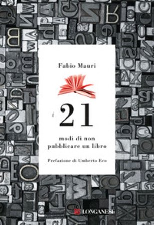 I 21 modi di non pubblicare un libro Fabio Mauri