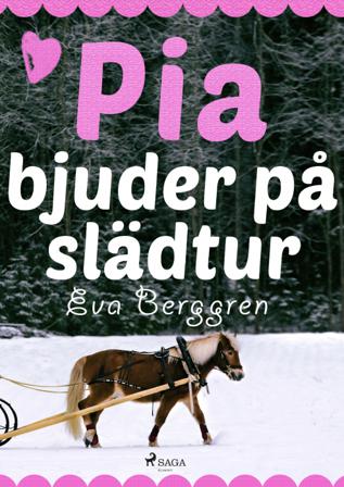 Pia bjuder på slädtur - Bok av Eva Berggren - CD-Audio