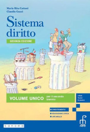 Sistema diritto. Per per il secondo biennio delle Scuole superiori. Con e-book. Con espansione online Maria Rita Cattani