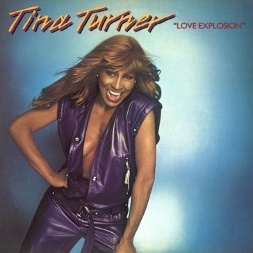 Love explosion Tina Turner