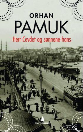 Herr Cevdet og sønnene hans - Bok av Orhan Pamuk - Hardback