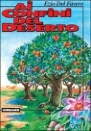 Ai confini del deserto Ezio Del Favero