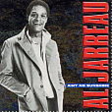 Ain't no sunshine Al Jarreau