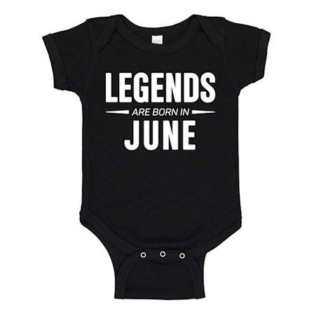 Legends Are Born In June - Baby Body