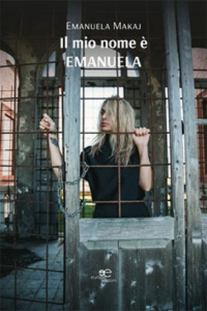 Il mio nome è Emanuela Emanuela Makaj