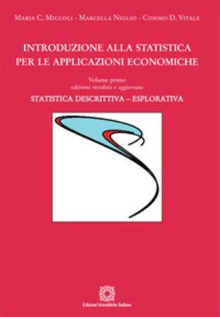 Introduzione alla statistica per le applicazioni economiche. Vol. 1: Statistica descrittiva Marcella Niglio