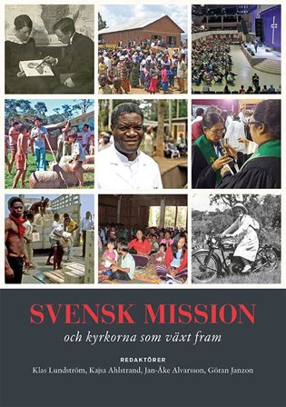 Svensk mission och kyrkorna som växt fram