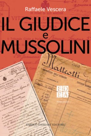 Il giudice e Mussolini Raffaele Vescera