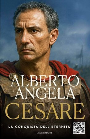 Cesare. La conquista dell'eternità Alberto Angela