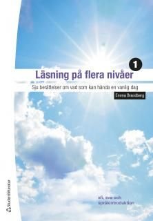 Läsning på flera nivåer 1 - Sju berättelser om vad som kan hända en vanlig dag