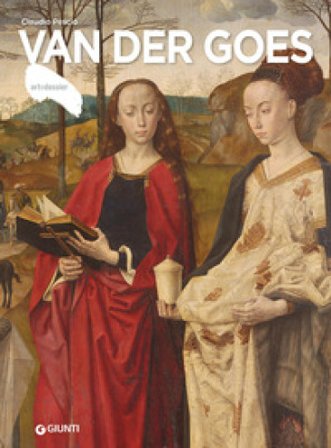 Van der Goes. Ediz. a colori Claudio Pescio
