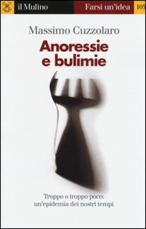 Anoressie e bulimie Massimo Cuzzolaro