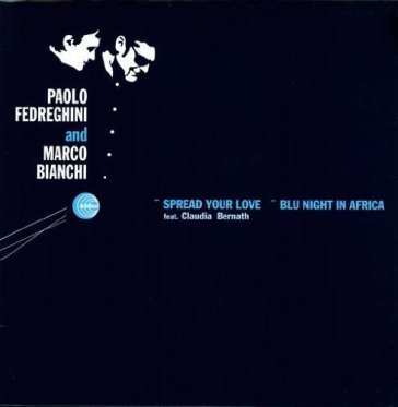 Spread your love/blu night in Paolo Fedreghini