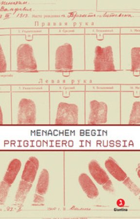 Prigioniero in Russia Menachem Begin