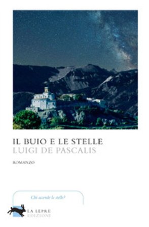 Il buio e le stelle Luigi De Pascalis