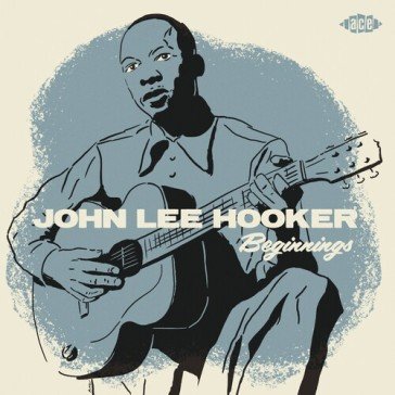 "beginnings (7"" ep)" John Lee Hooker
