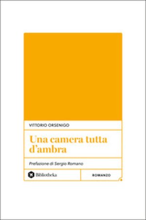Una camera tutta d'ambra Vittorio Orsenigo