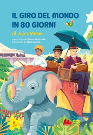 Il giro del mondo in 80 giorni di Jules Verne Silvano Mezzavilla