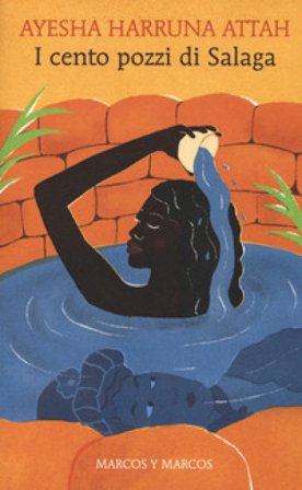 I cento pozzi di Salaga Ayesha Harruna Attah