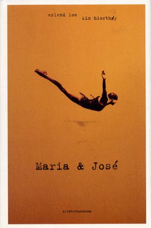 Maria och José - Bok av Erlend Loe - Inbunden