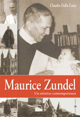 Maurice Zundel. Un mistico contemporaneo Claudio Dalla Costa
