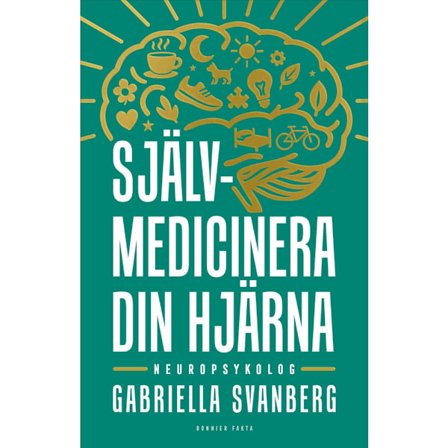 Självmedicinera din hjärna (bok, kartonnage)