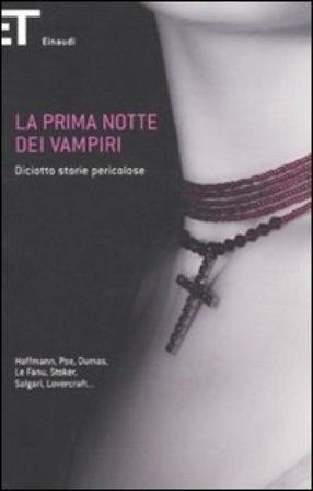 La prima notte dei vampiri. Diciotto storie pericolose NA