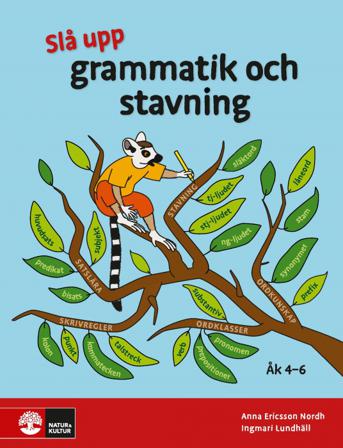 Slå upp grammatik och stavning åk 4-6 - Bok av Ingmari Lundhäll & Anna Ericsson Nordh - Inbunden