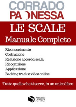 Le scale. Manuale completo Corrado Paonessa