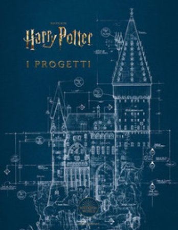 I progetti. Dai film di Harry Potter. Ediz. a colori Jody Revenson