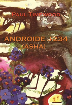 Androide J-234 (Asha) Paul Timewood